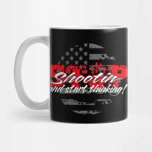 STOP SHOOTIN Mug